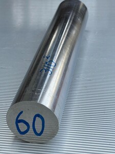 SUS304 ステンレス丸棒　Φ60×310mm