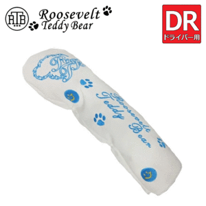 ROOSEVELT TEDDY BEAR ドライバー用 ヘッドカバー【ルーズベルト】【ティディベア】【460cc対応】【ホワイト/ブルー】【HeadCover】