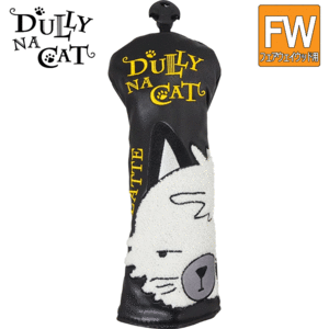 DULLY NA CAT フェアウェイウッド用 ヘッドカバー DN-FC 02【ダリーナキャット】【FW用】【BLACK】【HeadCover】