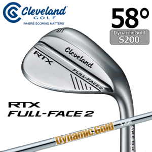 Cleveland Golf RTX FULL-FACE2【クリーブランド】【RTX】【軟鉄鍛造】【ツアーサテン】【DynamicGold】【S200】【LOFT：58度】【Wedge】