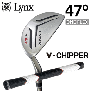 Lynx V-CHIPPER 47 THICK LIGHT S【リンクス】【チッパー】【ベタピン】【スチールシャフト】【極太グリップ】【ロフト：47度】【Chipper】