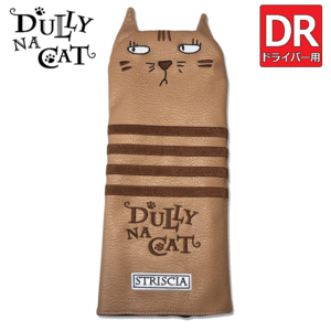 DULLY NA CAT ドライバー用 ヘッドカバー DN-DC【ダリーナキャット】【DR用】【460㏄対応】【ストレーシア】【HeadCover】