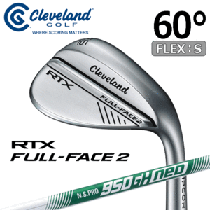 Cleveland Golf RTX FULL-FACE2【クリーブランド】【軟鉄鍛造】【ツアーサテン】【N.S.PRO 950GH neo】【FLEX：S】【60度】【Wedge】