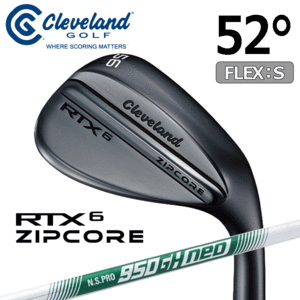 Cleveland Golf RTX 6 ZIPCORE【クリーブランド】【RTX】【ジップコア】【ブラックサテン】【N.S.PRO 950GH neo(S)】【ロフト：52度(Mid)】