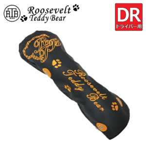 ROOSEVELT TEDDY BEAR ドライバー用 ヘッドカバー【ルーズベルト】【ティディベア】【460cc対応】【ブラック/オレンジ】【HeadCover】