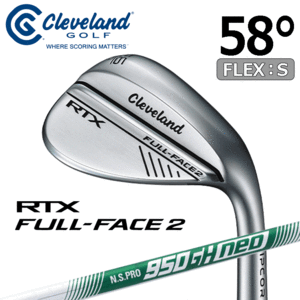 Cleveland Golf RTX FULL-FACE2【クリーブランド】【軟鉄鍛造】【ツアーサテン】【N.S.PRO 950GH neo】【FLEX：S】【58度】【Wedge】