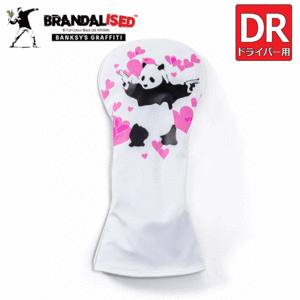 BRANDALISED ドライバー用 ヘッドカバー BAHC-01【BANKSY】【バンクシー】【DR用】【Panda Gun】【HeadCover】