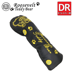 ROOSEVELT TEDDY BEAR ドライバー用 ヘッドカバー【ルーズベルト】【ティディベア】【460cc対応】【ブラック/イエロー】【HeadCover】