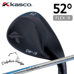 Kasco Dolphin Wedge DW-118 BLK【キャスコ】【ドルフィンウェッジ】【Dolphin DP-151】【FLEX：R】【ロフト：52度】【Wedge】