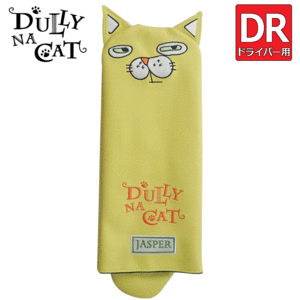 DULLY NA CAT ドライバー用 ヘッドカバー DN-DC【ダリーナキャット】【DR用】【460㏄対応】【ジャスパー】【HeadCover】