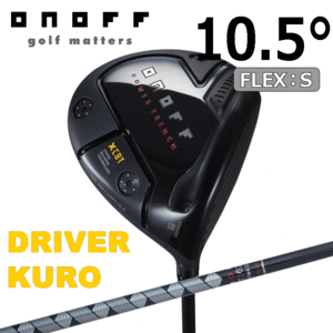 ONOFF DRIVER KURO【オノフ】【ドライバー】【黒】【クロ】【2024年モデル】【CTB:624】【FLEX：S】【LOFT：10.5度】【Driver】