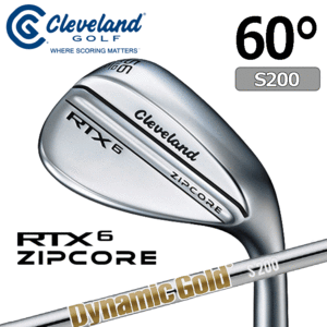 Cleveland Golf RTX 6 ZIPCORE【クリーブランド】【RTX】【ジップコア】【ツアーサテン】【DynamicGold/S200】【ロフト：60度(Mid)】