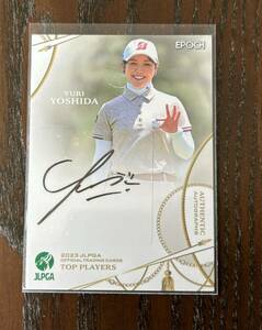 吉田優利 EPOCH JLPGA TOP PLAYERS 直筆サインカード Auto 30枚限定 エポック