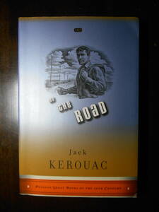 On the Road Jack Kerouac Penguin Books Penguin Great Books of the 20th Century