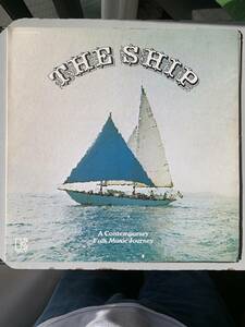 THE SHIP ザ・シップ 　A CONTEMPORARY FOLK MUSIC JOURNEY EKS75036 STEREO 1972 US Original盤　レコード