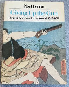 【洋書】Giving Up the Gun 砲術秘伝書や浮世絵他