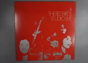 A-084 LPレコード　THE RED BIRDS/STUDIO LIVE　送料710円