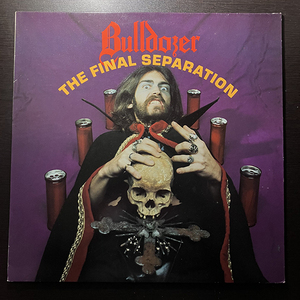 Bulldozer / The Final Separation [Roadrunner Records RR 9711] EU盤 Thrash・Black Metal・Heavy Metal・Speed Metal 