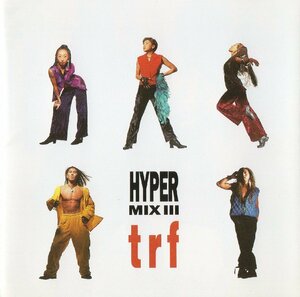 TRF / HYPER MIX III ハイパー・ミックス 3 / 1994.04.27 / リミックスアルバム / AVCD-11200