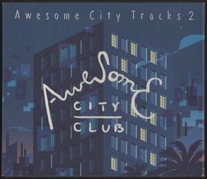 ★Awesome City Club オーサムシティークラブ/Awesome City Tracks 2/GOLD、what you want 他/全7曲/2015.9.16/VICL64421