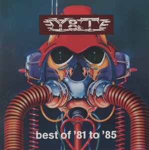 ◆ワイ・アンド・ティー Y＆T / ベスト・オブ・'81ー'85 / 1990.09.21 / ベストアルバム / PCCY-10141