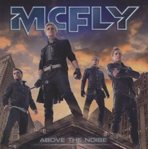 マクフライ MCFLY / アバヴ・ザ・ノイズ ～未知なる世界へ～ ABOVE THE NOISE / 2011.03.02 / 5thアルバム / UICI-1093_画像1