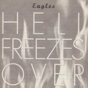 イーグルス THE EAGLES / ヘル・フリーゼズ・オーヴァー HELL FREEZES OVER / 1994.11.09 / ライブアルバム / MVCG-196