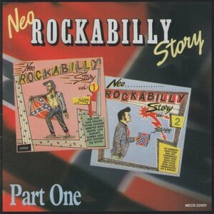 ◆ネオ・ロカビリー・ストーリー・パート1 NEO ROCKABILLY STORY PART 1 / 1993.02.21 / オムニバス盤 / MECR-22001