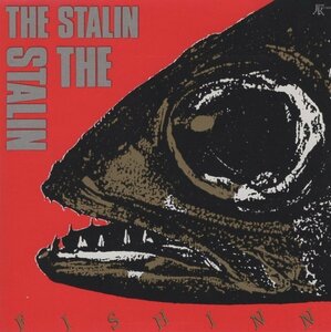 ◆THE STALIN ザ・スターリン / FISH INN フィッシュ・イン / 1986.12.21 / 4thアルバム / 1984年作品 / 32JC-211
