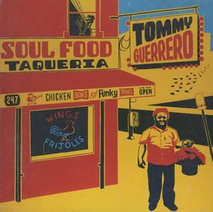 ◆トミー・ゲレロ TOMMY GUERRERO / ソウル・フード・タケリア / 2003.04.26 / 3rdアルバム / 紙ジャケット仕様 / PUCY-1021