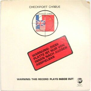 米？ エレクトロ、ミニマル、NDW　チェックポイント・チャーリー　内から外へ逆回転　12”　Checkpoint Charlie　1982年　
