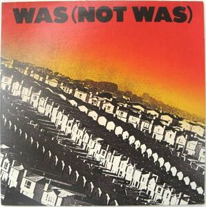 米 アヴァンギャルド、ディスコ、オルターナティブ・ロック..　ワズ（ノット・ワズ）　LP “Was (Not Was)”　1981年