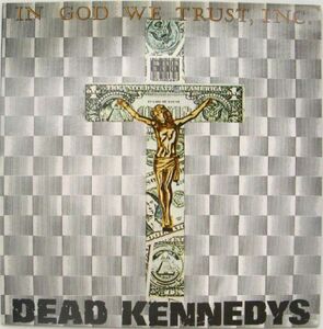 米 ハードコア、パンク　デッド・ケネディーズ　12”EP　In God We Trust, Inc. 1981年