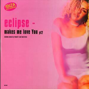 A00507368/12インチ/イクリプス(ECLIPSE・BINI & MARTINI)「Makes Me Love You (pt2) (1999年・FTR4047-7・ハウス・HOUSE)」