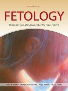 [A12077487]Fetology: Diagnosis & Management Of The Fetal Patient