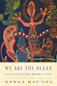 [A12252824]We Are the Ocean: Selected Works [ бумага задний ] Hau'Ofa, Epeli