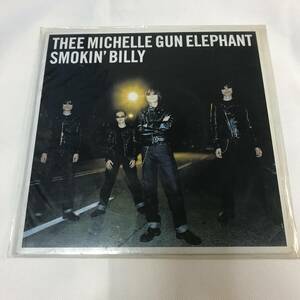 MICHELLE GUN ELEPHANT ミッシェルガンエレファント SMOKIN'BILLY　7インチ EP The Birthday　　ザ バースデイ　チバユウスケ　入手困難