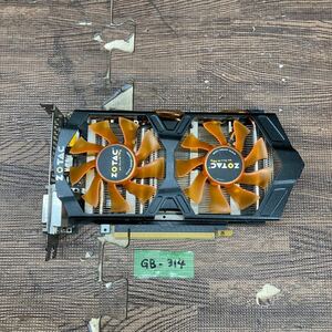 GK 激安 GB-314 グラフィックボード ZOTAC GTX760 OC 2GB 256BIT DDR5 ZT-70405-10P 認識.画像出力のみ確認 中古品 同梱可能