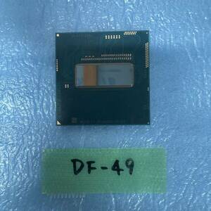 DF-49 激安 CPU Intel Core i7 4702MQ SR15J 動作品 同梱可能