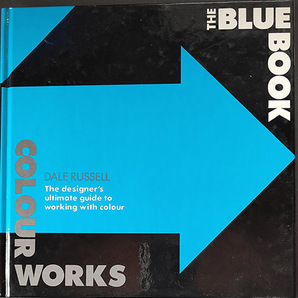 ◆◇送料無料！【The Blue Book】　「Colourworks」　The designer's ultimate guide to working with colour ◇◆