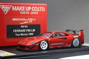 1/43 Make Up Ferrari F40 LM Test Monza 1989 EM025 フェラーリ F40 LM テスト メイクアップ アイドロン