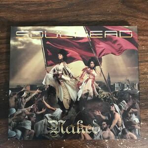 G021 中古CD100円 SOULHEAD Naked(初回生産限定盤)(DVD付)