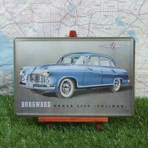 新品★インテリア雑貨★【ブリキ看板】Borgward／ボルクヴァルト　Hansa2400