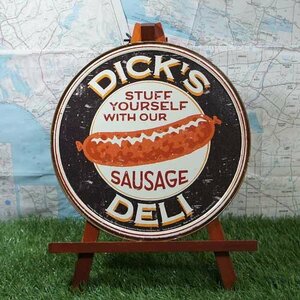 新品★インテリア雑貨★【ブリキ看板】Sausage／ソーセージ　Dick's Delicatessen　丸型