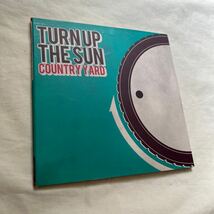 CD TURN UP THE SUN/COUNTRY YARD_画像1