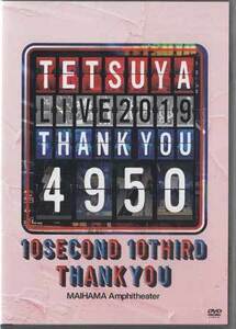 ◆新品DVD★『TETSUYA LIVE 2019 THANK YOU 4950』 XNLD-10066/7 テツヤ L’Arc～en～Ciel REVERSE 白いチューリップ★