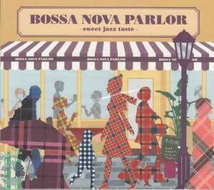 ◆未開封CD★『BOSSA NOVA PARLOR sweet jazz taste』オムニバス UFSN-1002 奏 かなで 雪の華 Butterfly すてきなホリデイ★
