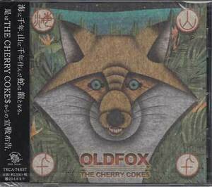 ◆未開封CD★『OLDFOX / THE CHERRY COKE$』TKCA-74837 ザ・チェリーコークス 火華 蒲田行進曲 ラスト・ピース 桜舟 Brigade★