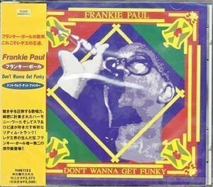 ◆未開封CD★『ドント・ウォナ・ゲット・ファン ／ フランキー・ポール』 FRANKIE PAUL アルバム YHR-1122 レゲエ★
