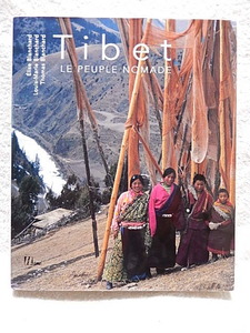 ☆洋書・写真集 フランス語版　Tibet チベット LE PEUPLE NOMADE Editions Herme Paris 2004★ｓ240519